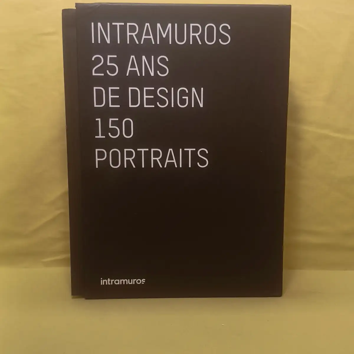 Intramuros 25 ans de design 150 portraits